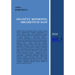Finančný reporting odložených daní Finančný reporting odložených daní