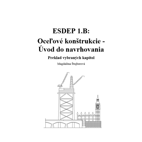 ESDEP 1.B: Oceľové konštrukcie - Úvod do navrhovania