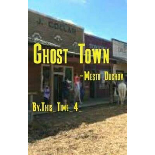 Ghost Town - Mesto Duchov