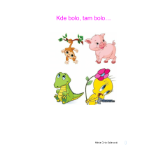 Kde bolo, tam bolo...